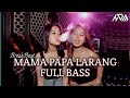 Breakbeat mama papa larang judika full bass terbaru 2k24