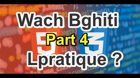 Projet HTML-CSS in Arabic Darija Part 4 : Create web page From A to Z انشاء صفحة ويب بالدارجة تتمة