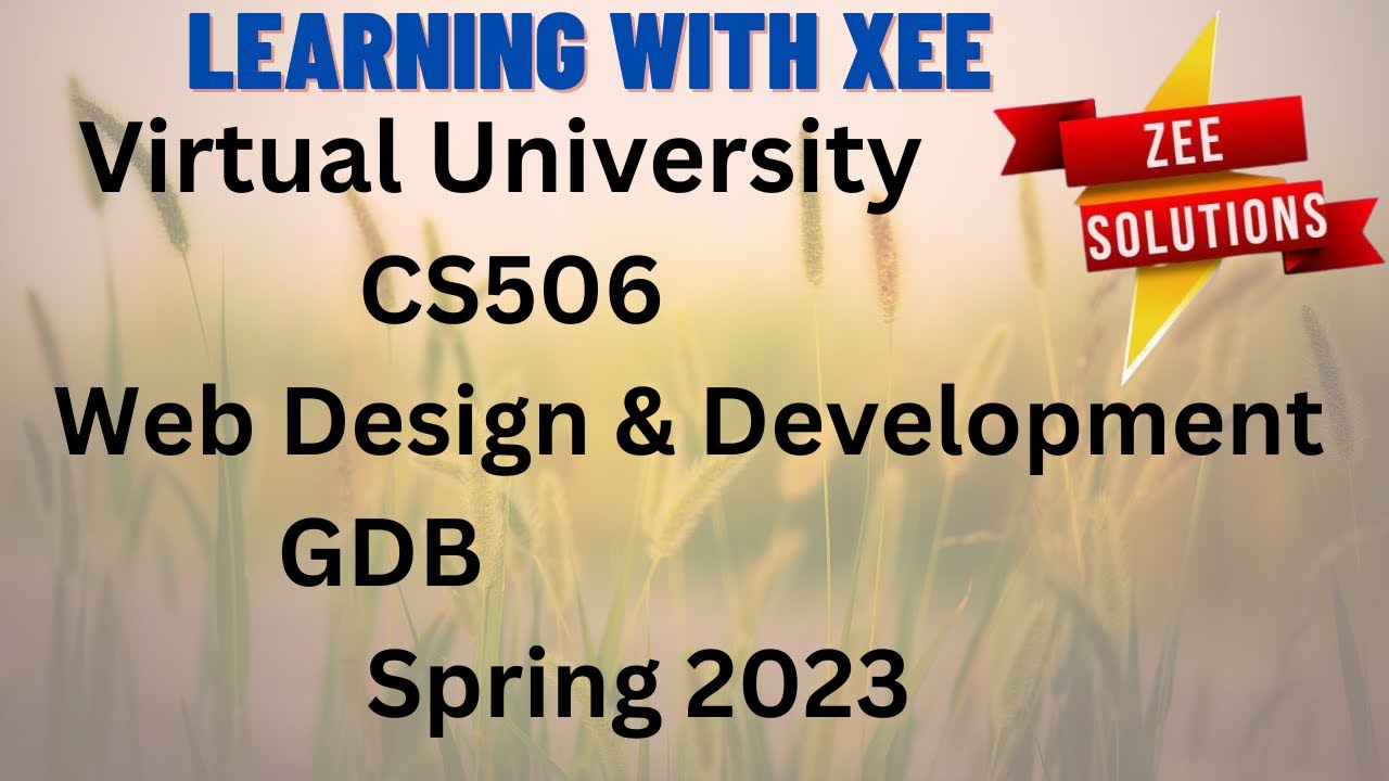 CS506 GDB Spring 2023 Virtual University of Pakistan
