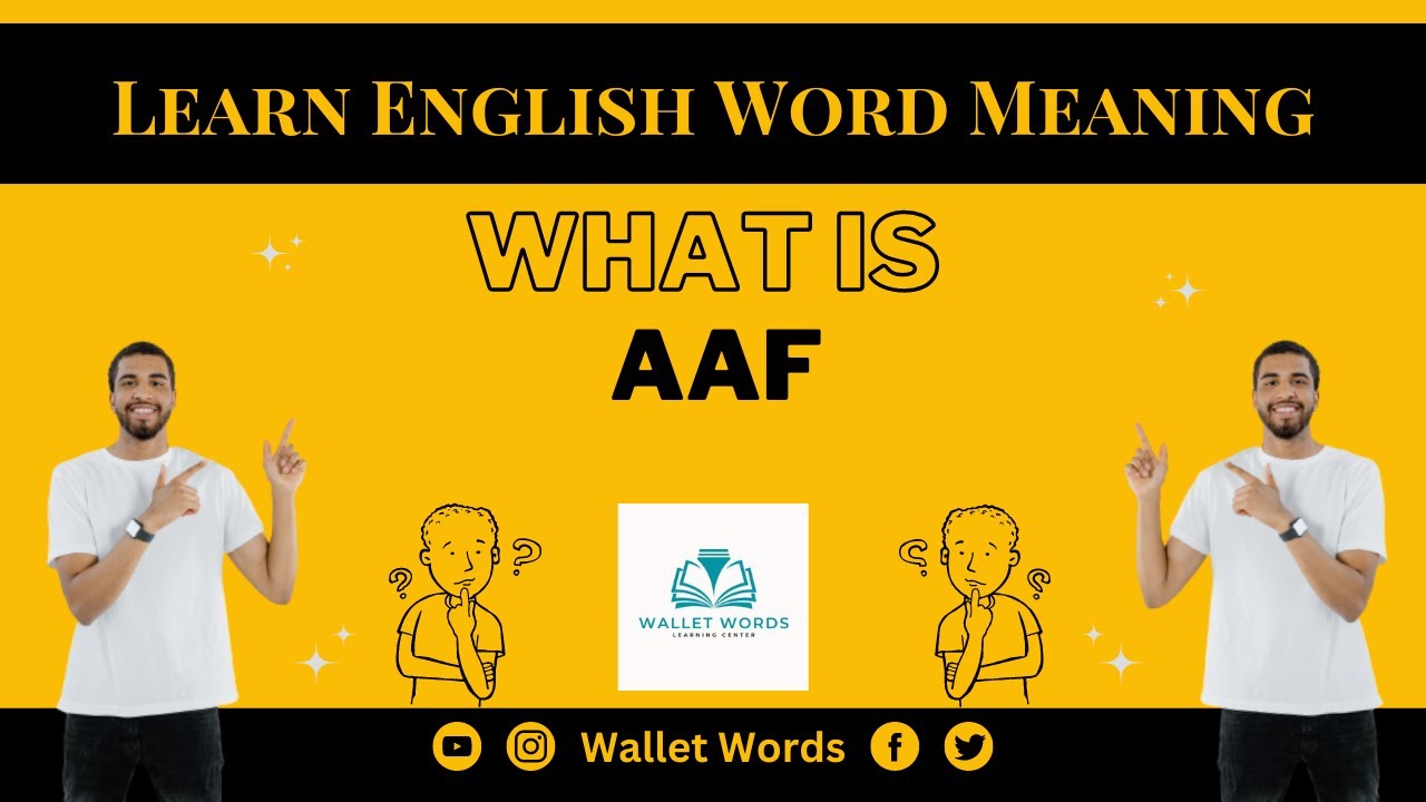 What is AAF? | AAF | AAF full Form Meaning | AAF Meaning In English