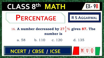 CLASS- 8 | Qus- 16 | Exercise- 9B | Percentage | Math Class 8  #mvo #rsaggarwal #percentage #cbse