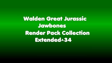 Walden Great Jurassic Jawbones Render Pack Collection Extended^34
