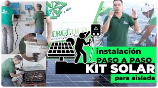 Instalación de un kit solar de aislada 👷🏼🛠👷🏻‍♀️ paso por paso: Inversor, baterías y paneles solares