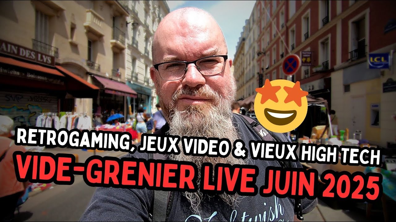 Retour de VIDE GRENIER LIVE Juin 2025 : JEUX VIDEO 🎮, RETROGAMING 🕹️ & GADGETS HIGH TECH 📱