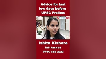 Advice for last few days before UPSC Prelims | Ishita Kishore | Rank-1 | CSE 2022 | #shorts