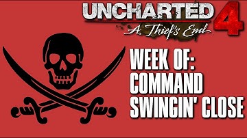 Uncharted 4 Multiplayer | Week of Command : Swingin