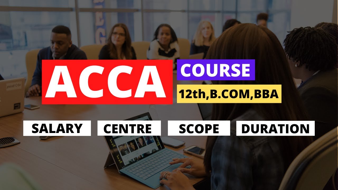 ACCA Course Details After 12th B COM BBA acca bcom bba accaf1 ACCA Course Details After 12th B COM BBA acca bcom bba accaf1