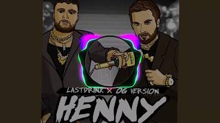 lastdrink. - Henny ft. OG Version (LT Music Reupload)