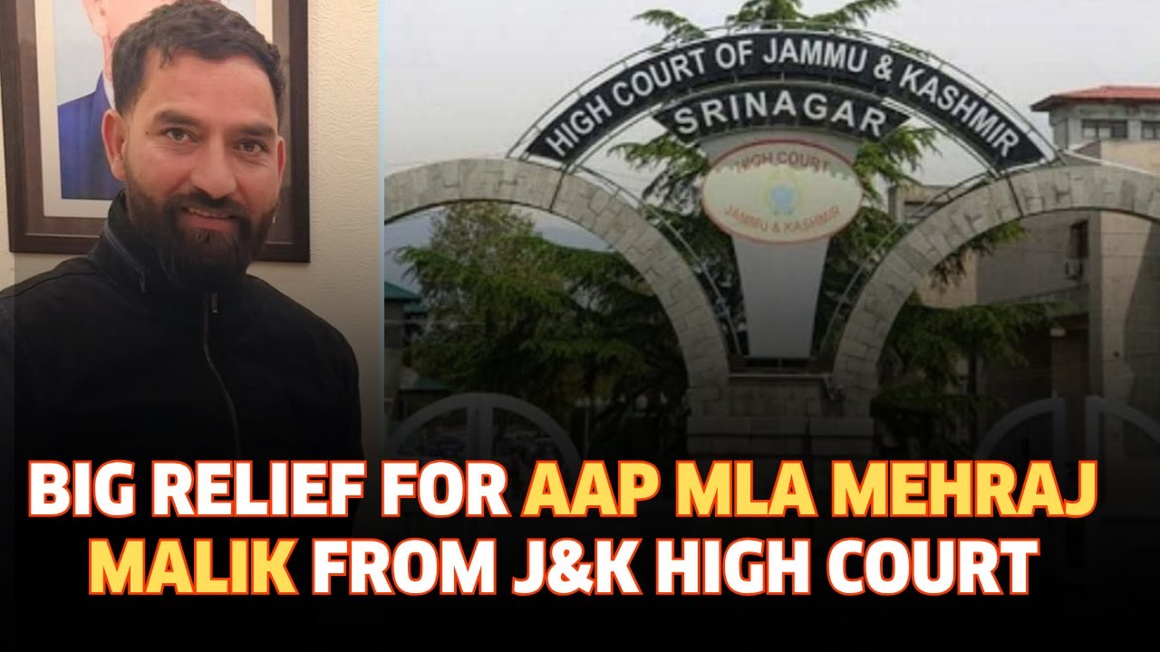 Высокий суд штата Джамму и Кашмир вынес решение в пользу депутата ААП Мехраджа Малика