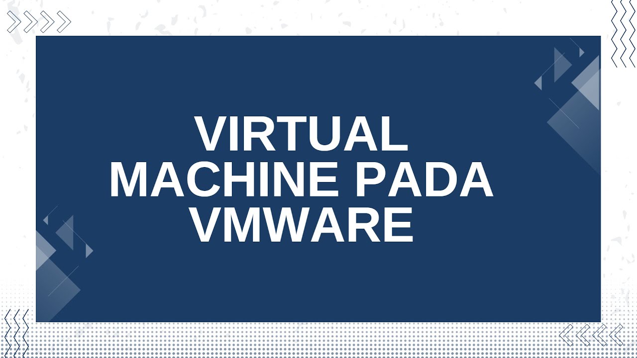 BAB 4 - VIRTUAL MACHINE PADA VMWARE - YouTube
