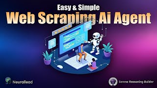Easy & Simple Web Scraping AI Agent | Serena Reasoning Builder