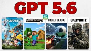 GPT 5.6 Makes Palworld, Minecraft, COD & Rocket Leaugue
