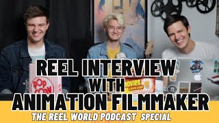 Reel Interview with Animation Filmmaker - The Reel World Podcast Special