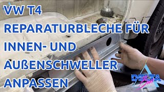 T4 Reparaturbleche für Innen und Außenschweller anpassen - Folge 7