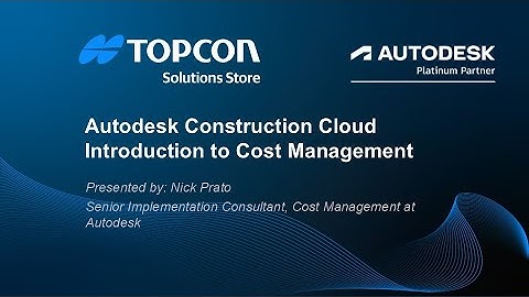Webinar: Autodesk Construction Cloud | Introduction to Cost Management