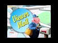 Viewer Mail Time 1 