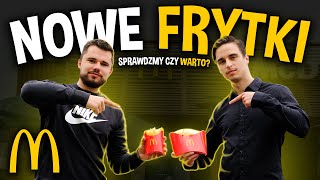 Nowe Frytki McDonald ’s *WARTO*?!