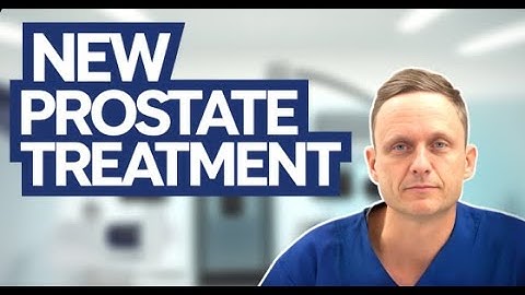Revolutionary Prostate Treatment Revealed