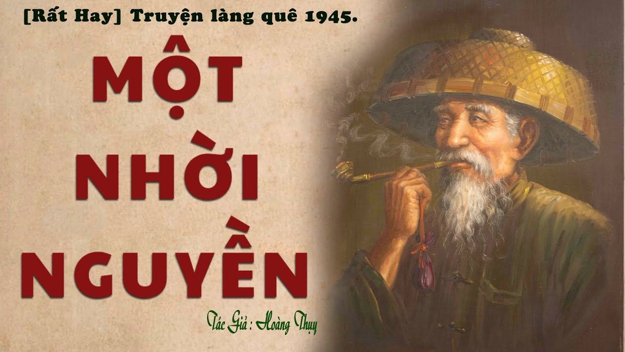 [Rất Hay] Truyện Về Làng Quê 1945: MỘT NHỜI NGUYỀN | Hoàng Thụy | Kênh Cô Vân