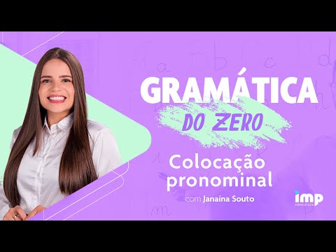[AULA 06] Gramática do Zero: Colocação pronominal com a professora Janaína Souto