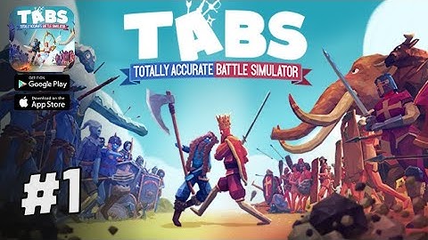 TABS Pocket Edition | Gameplay Walkthrough Part 1 (Android , iOS) (Türkçe Oynanış)