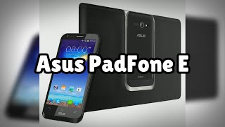 Photos of the Asus PadFone E