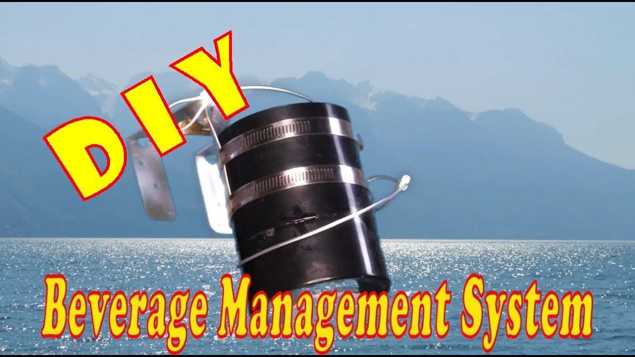 DIY Beverage Management System – A Cup Holder for your small boat or canoe.