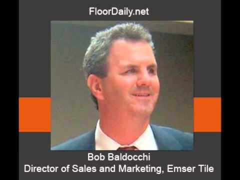 FloorDaily.net: Bob Baldocchi Discusses Emser Tile's Expansion into New Markets