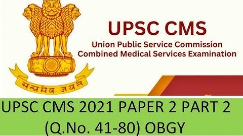 UPSC CMS 2021 PAPER 2 PART 2 (Q.No. 41-80) OBGY #upsc #inicet2024 #neetpg