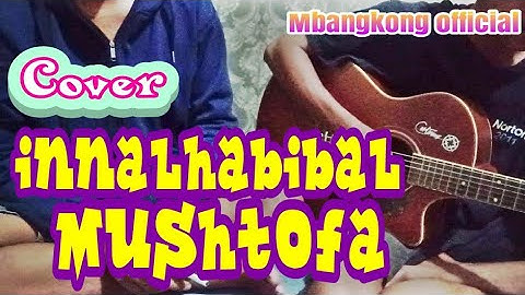 Innal Habibal Musthofa (Ai Khodijah) - cover by mbangkong official