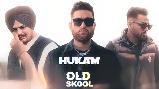 HUKAM X OLD SKOOL - Karan Aujla X Sidhu Moose Wala X Prem Dhillon | Prod. By Ether