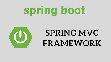 Spring Boot Tutorial for Beginners - Spring MVC Framework