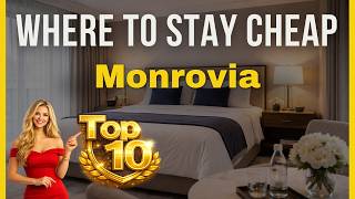 Top 10 Highly Rated Budget Hotels in Monrovia Cheap Hotels in Monrovia