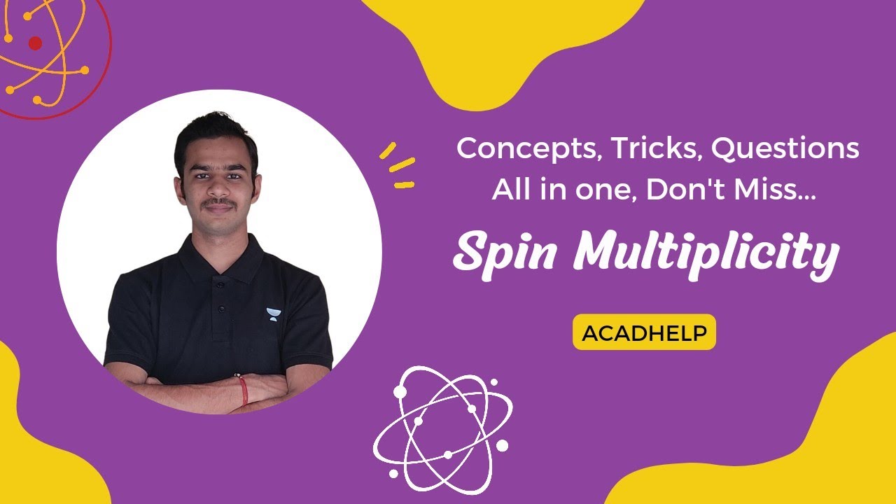 Spin Multiplicity | Concept, Trick  Questions In 1 Video | Jee  Neet | By Sarvesh Kumar