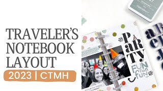 Travelers Notebook Layout 2023 | Close To My Heart Stamps