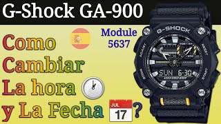 Reloj Casio G-Shock GA 900 Cambiar (Poner) La Hora y La Fecha | Module 5637 (Español)