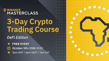 Binance Masterclass Africa 3-Day Crypto Trading Course (DeFi Edition)