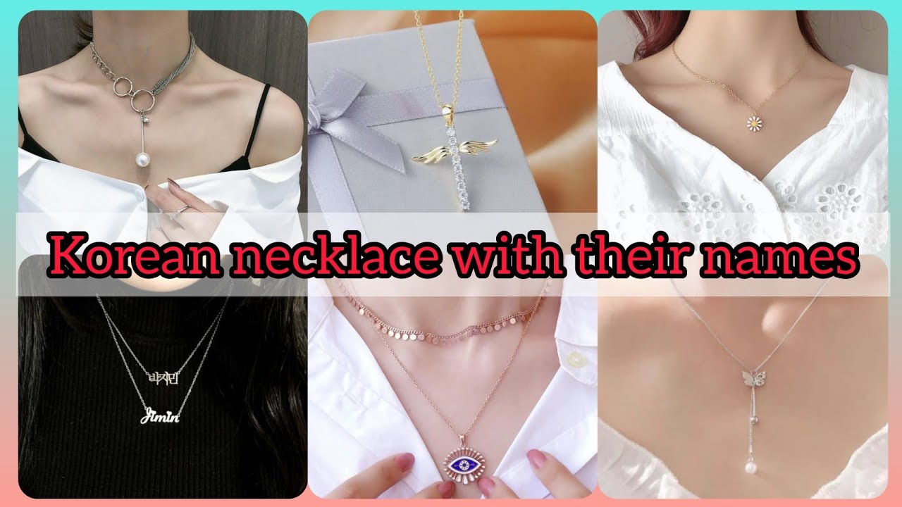 Types of Korean necklace/neckchain with their names 
