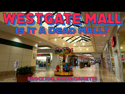 Westgate Mall: Is It a Dead Mall? Kinda Sorta, I Guess... Brockton, Massachusetts