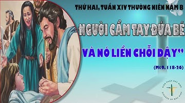 Thánh lễ  thứ hai, Tuần XIV Thường niên - 19g00 5/7/2021  Giáo Phận Bắc Ninh
