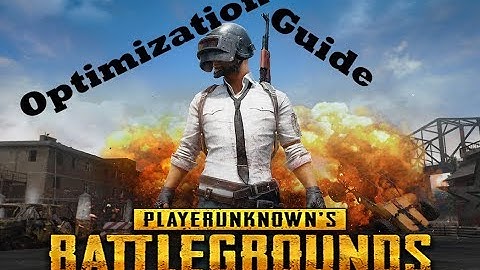 PUBG How to Get More FPS - PUBG Setting Optimization Guide - PUBG Guide [pt.1]