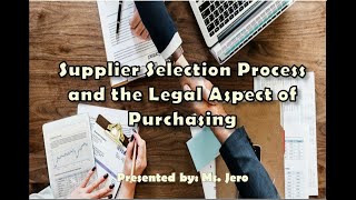 MODULE 4 - SUPPLIER SELECTION PROCESS AND THE LEGAL ASPECT OF PURCHASING