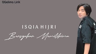 Isqia Hijri - Bersyukur Memilikimu (Lirik)