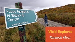 Vicki Explores ... Rannoch Moor
