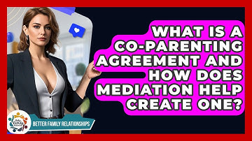 What Is A Co-parenting Agreement And How Does Mediation Help Create One?