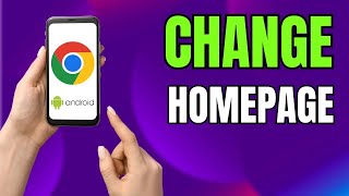 How to Change Your Android Browser's HOMEPAGE in Google Chrome Now!