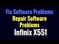 Infinix X551 16G 1G Flashing and Fix Software Problems