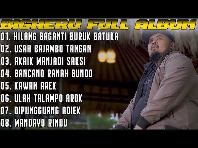 Kumpulan Lagu Cover Big Heru Terbaru Minang 2024 - Hilang Baganti Buruk Batuka🎶 class=