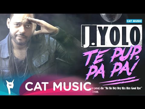 J.Yolo - Te Pup, Pa Pa! (Official Single)