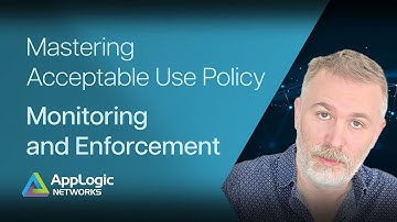 Mastering Acceptable Use Monitoring & Enforcement